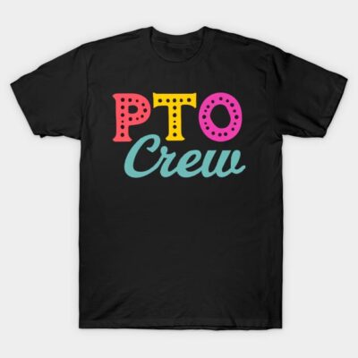 Black "PTO Crew" graphic t-shirt with colorful letters, casual style, perfect for team events or everyday wear.