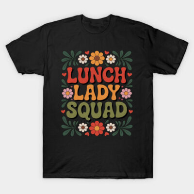Black t-shirt with "Lunch Lady Squad" text and colorful floral design, cotton material, casual style.