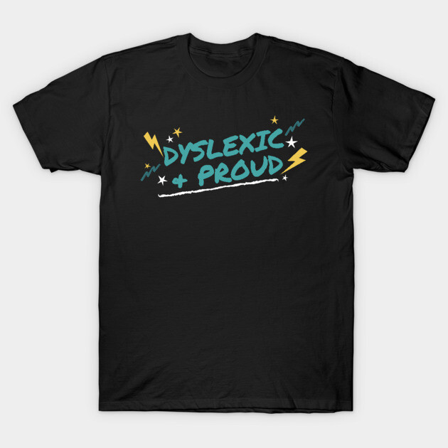 Black "Dyslexic & Proud" graphic t-shirt with colorful text and lightning design, casual cotton apparel for self-expression.