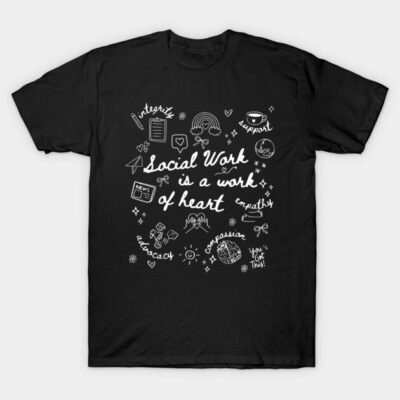 Black T-shirt with "Social Work is a Work of Heart" white graphic design, ideal for casual wear and social work themes.
