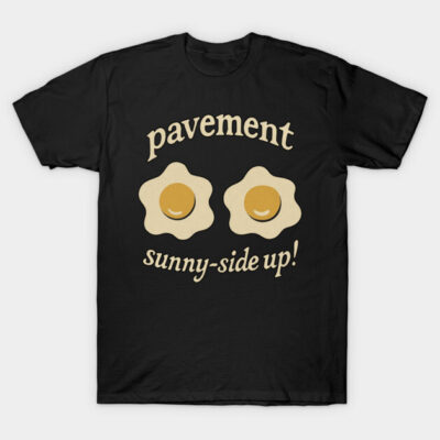 Black t-shirt with "Pavement Sunny-Side Up" design featuring two smiling eggs, casual cotton wear.