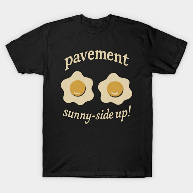 Black t-shirt with "Pavement Sunny-Side Up" design featuring two smiling eggs, casual cotton wear.