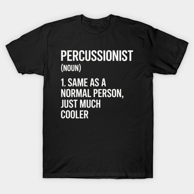 Black "Percussionist" t-shirt, humorous text design, casual wear, cotton material, perfect for music enthusiasts.