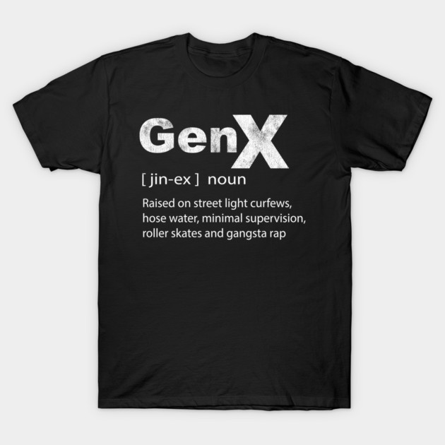 Black t-shirt with white "GenX" text and nostalgic phrases, casual style, cotton material, perfect for everyday wear.
