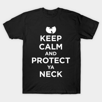 Black graphic t-shirt with "Keep Calm and Protect Ya Neck" text, casual style, cotton material, unisex design.