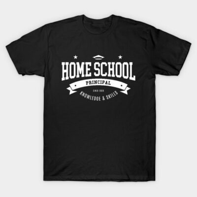 Black "Home School Principal" T-shirt, casual style, with white print, ideal for homeschooling enthusiasts.