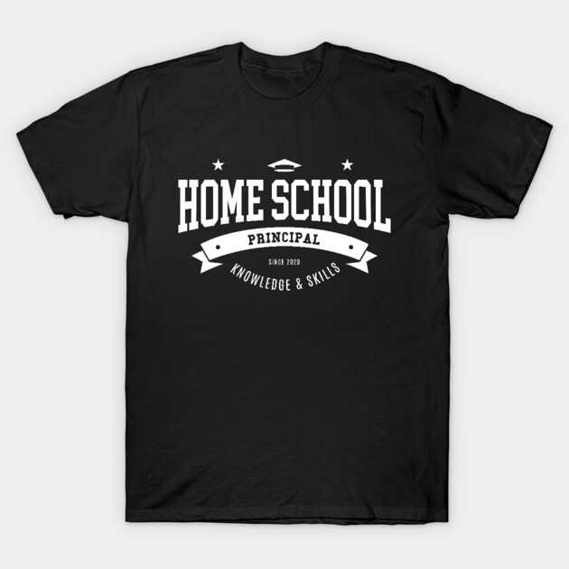 Black "Home School Principal" T-shirt, casual style, with white print, ideal for homeschooling enthusiasts.