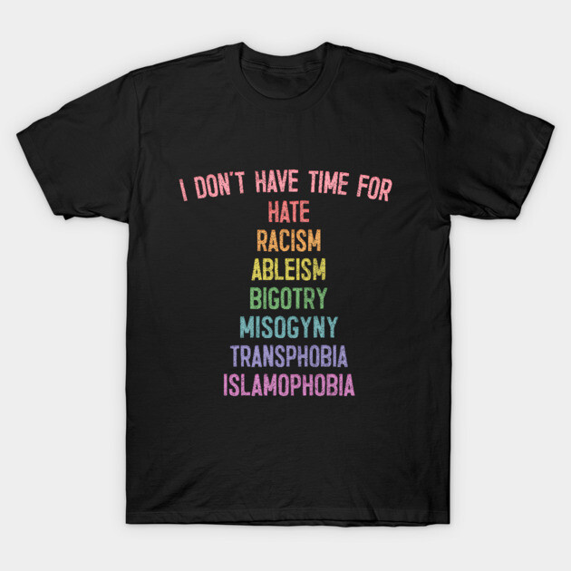 Black t-shirt with multicolored text promoting inclusivity and equality, made from soft cotton for casual wear.