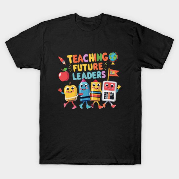 Black t-shirt with colorful "Teaching Future Leaders" design, featuring playful school-themed graphics, perfect for educators.