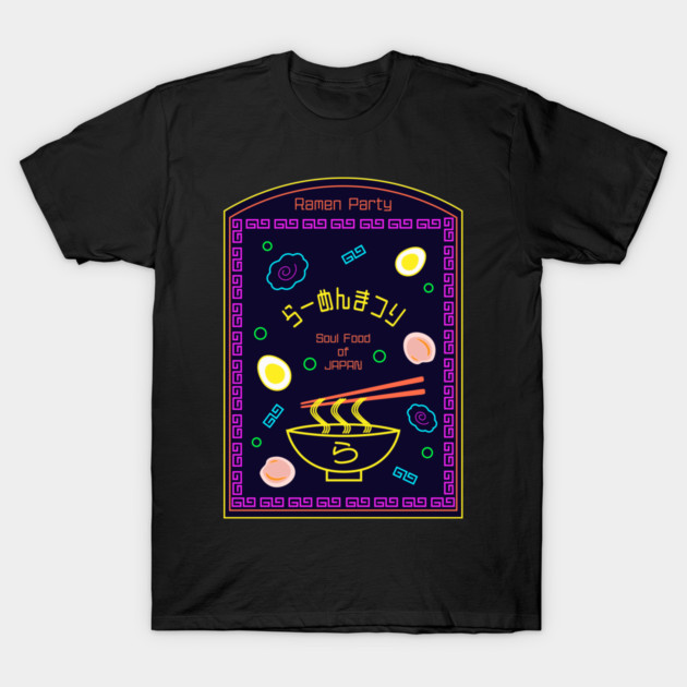 Ramen Party – Soul Food of Japan Neon T-Shirt by Manashikirecord