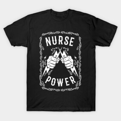 Nurse Power - Nurses Week T-Shirt by isstgeschichte