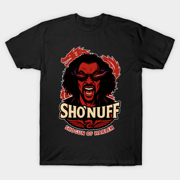 Sho'Nuff Shogun of Harlem T-Shirt by UrbanLifeApparel