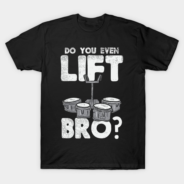 Black T-shirt with "Do You Even Lift Bro?" text and drum graphic, casual style, cotton material, unisex design.