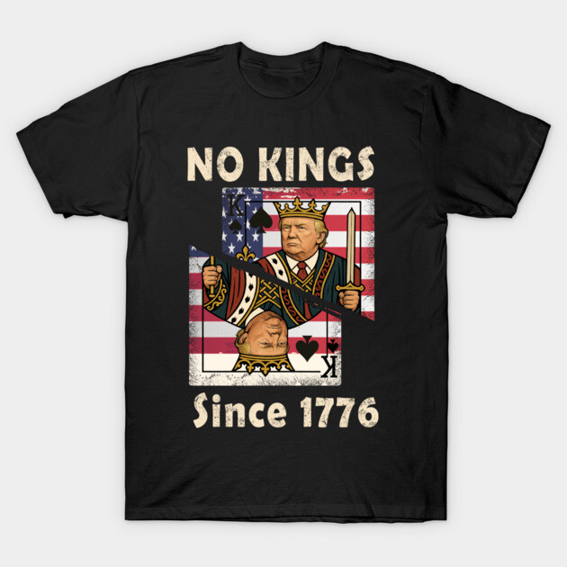 Black T-shirt with "No Kings Since 1776" graphic, American flag background, playing card style, cotton material.