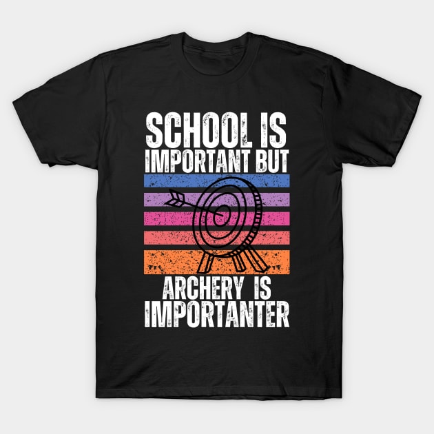 Black t-shirt with colorful archery target graphic and "School is important but archery is importanter" text.