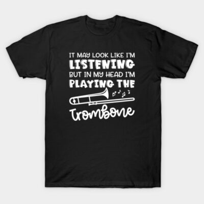 Black T-shirt with white trombone graphic and humorous music-themed text, perfect for music lovers and casual wear.