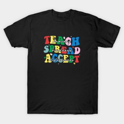 Black T-shirt with colorful "Teach Spread Accept" message, casual style, cotton fabric, ideal for everyday wear.