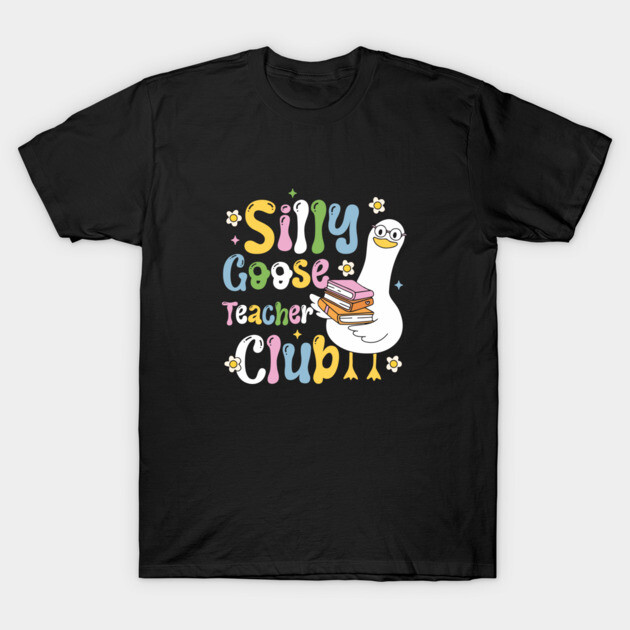 Black t-shirt with colorful "Silly Goose Teacher Club" print featuring a cartoon goose holding books, casual style.