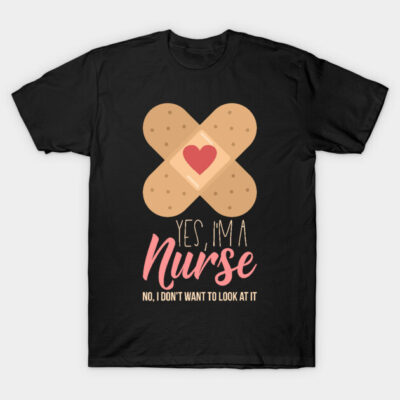 Trust me I'm a Nure - but no i don't want to look at it - Funny Nurses Shirts and Gifts T-Shirt by Shirtbubble