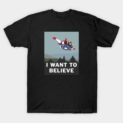 I Want to Believe (In Grendizer) T-Shirt by CCDesign