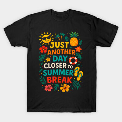 Black summer-themed t-shirt with colorful tropical design and "Just Another Day Closer to Summer Break" text.