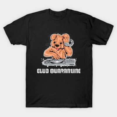 Black T-shirt with DJ bear graphic and "Club Quarantine" text, casual wear, cotton material.