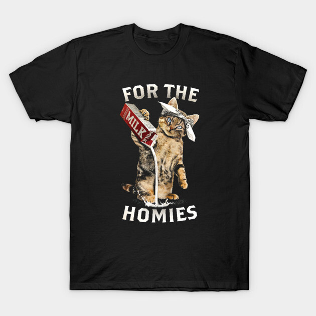 Black t-shirt with playful cat and milk carton graphic, text "For the Homies," casual style, comfortable cotton material.