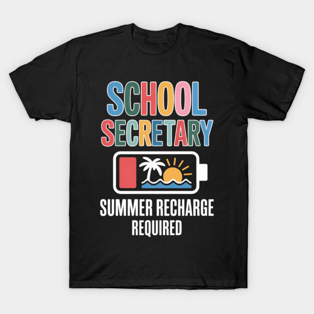 Black t-shirt with "School Secretary Summer Recharge Required" text, colorful design, casual wear, cotton material.