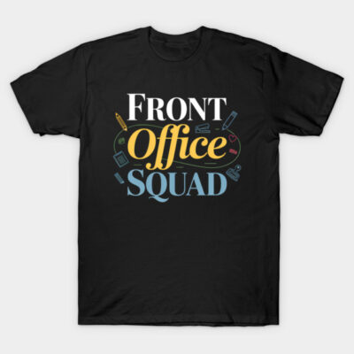 Black t-shirt with "Front Office Squad" graphic, colorful text design, casual style, perfect for office wear.