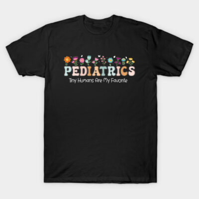 Funny Pediatric Nurse Pediatrician Doctor Cute Pediatrics T-Shirt by SuperFunGifts