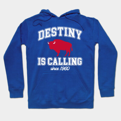 Buffalo Bills Shirts Mafia Destiny is Calling 2 M5218 Hoodie by juliamejia