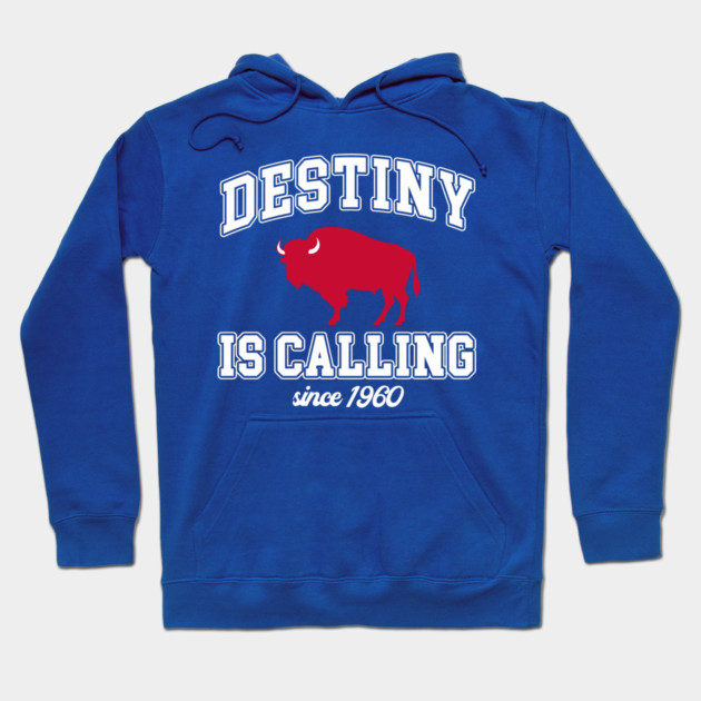 Buffalo Bills Shirts Mafia Destiny is Calling 2 M5218 Hoodie by juliamejia