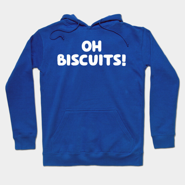 Blue hoodie with "Oh Biscuits!" text, casual style, cotton material, perfect for everyday wear.