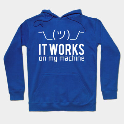 Blue hoodie with "It Works on My Machine" text, casual style, perfect for tech enthusiasts, soft cotton material.