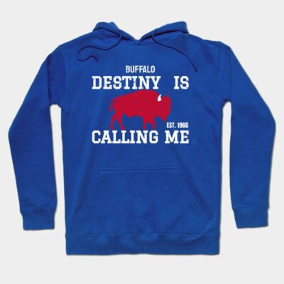 Blue hoodie with "Destiny is Calling Me" text and red buffalo graphic, casual cotton blend, unisex design.