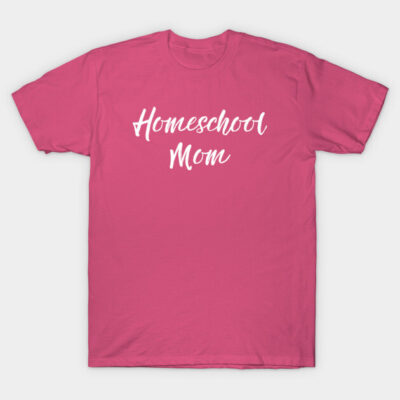 Pink "Homeschool Mom" T-shirt, casual style, cotton material, ideal for comfortable everyday wear.