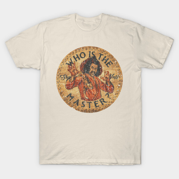 sho nuff the master T-Shirt by GTMjg