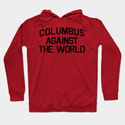 Red hoodie with "Columbus Against The World" text, casual style, cotton material, front pocket, drawstring hood.