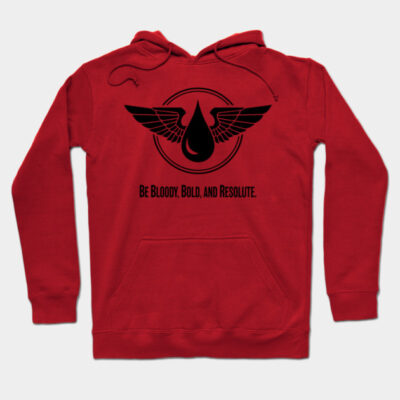 Red hoodie with black winged droplet design and text "Be Bloody, Bold, and Resolute." Cozy cotton blend.