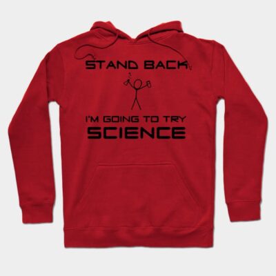 Red science-themed hoodie with humorous text and graphic, perfect for casual wear. Ideal gift for science enthusiasts.