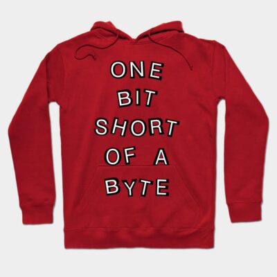 Red hoodie with playful text "One Bit Short of a Byte," featuring a casual style and front pocket.