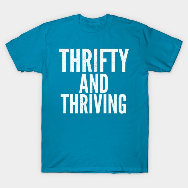 Blue cotton T-shirt with "Thrifty and Thriving" text, casual style, perfect for everyday wear.