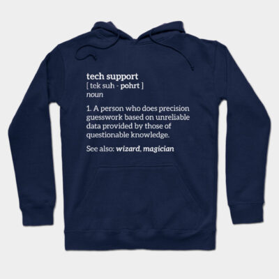 Navy blue tech support hoodie with humorous text definition, ideal for casual wear, made from soft cotton blend.