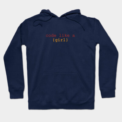 Navy blue hoodie with "code like a {girl}" text, casual style, cotton material, perfect for coding enthusiasts.