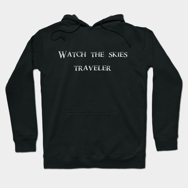 Watch the Skies Traveller Hoodie by FrozenSpongePublications