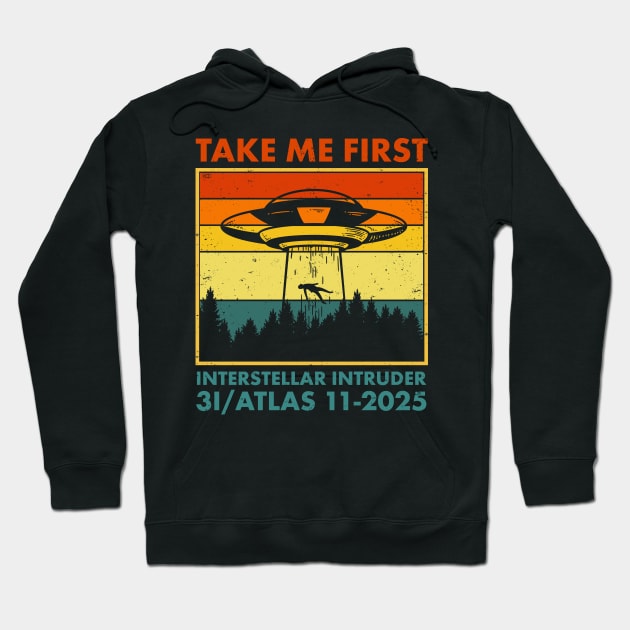 3I ATLAS Interstellar Comet Visitor 2025 Take Me First Hoodie by Vauliflower