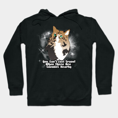 Sierra's Stupid Cat Can't Fast Travel Hoodie by GodsBurden