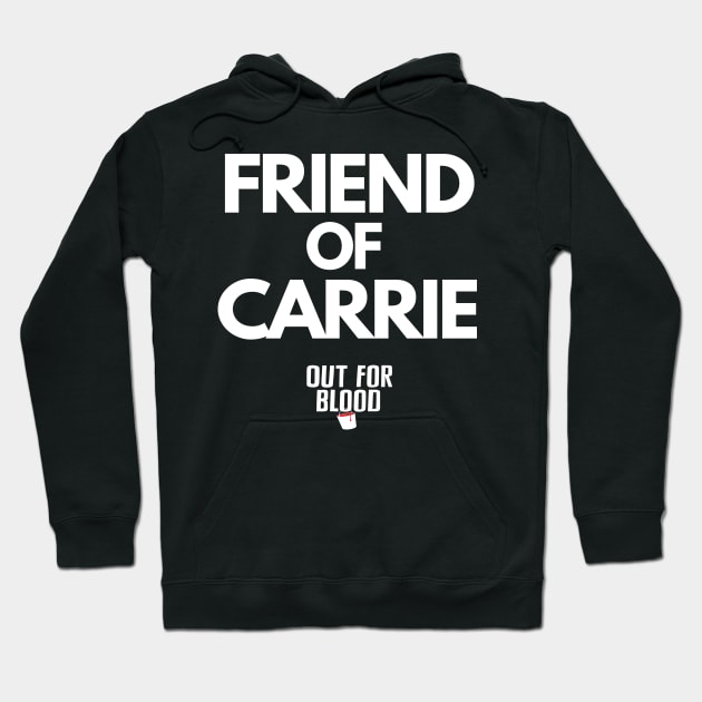 Black hoodie with "Friend of Carrie" text in bold white, casual style, perfect for everyday wear.