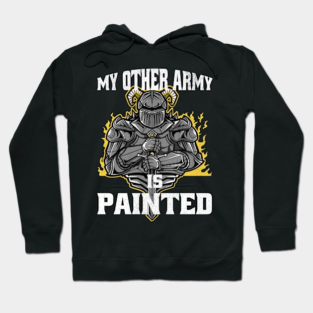 Black hoodie with knight graphic and "My Other Army is Painted" text, perfect for casual wear and gaming enthusiasts.