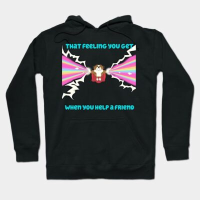 Black hoodie with colorful graphic and text "That feeling you get when you help a friend," ideal for casual wear.